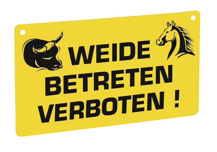 Warntafel "WEIDE BETRETEN VERBOTEN"
